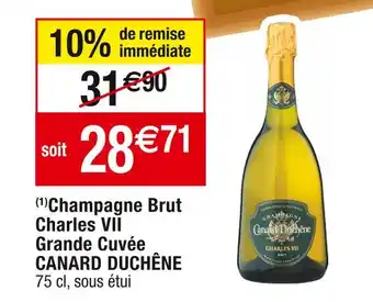 Cora x Carrefour Canard duchêne champagne brut charles vii grande cuvée offre
