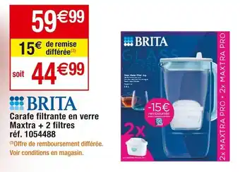 Cora x Carrefour Brita carafe filtrante en verre maxtra + 2 filtres offre