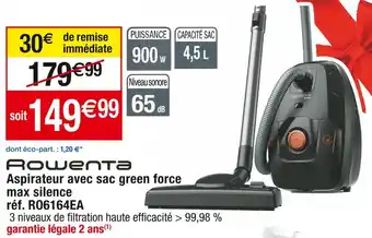 Cora x Carrefour Rowenta aspirateur avec sac green force max silence offre