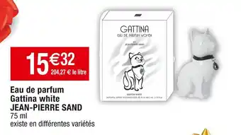 Cora x Carrefour Jean-pierre sand eau de parfum gattina white offre