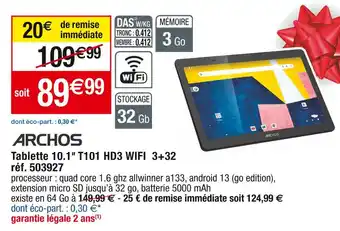 Cora x Carrefour Archos tablette 10.1ll t101 hd3 wifi 3+32 offre