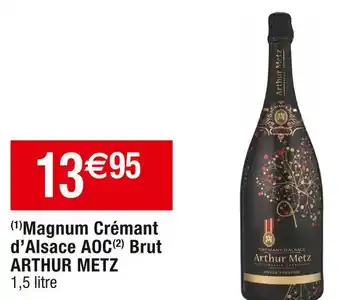 Cora x Carrefour Arthur metz magnum crémant d’alsace aoc brut offre