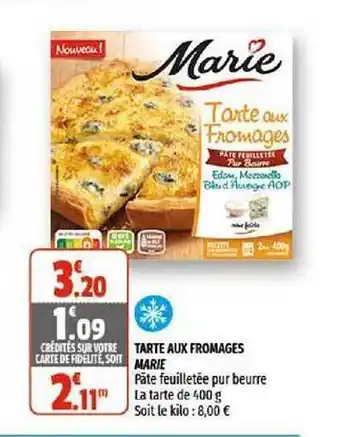 Coccinelle Supermarché Tarte Aux Fromages Marie offre
