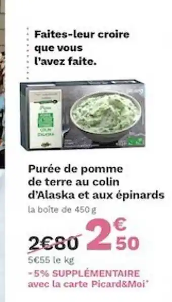 Picard Purée De Pomme De Terre Au Colin D'alaska Et Aux épinards offre