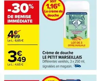 Carrefour Drive Crème de douche LE PETIT MARSEILLAIS offre
