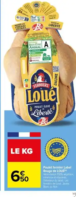 Carrefour Drive Poulet fermier Label Rouge de LOUÉ offre