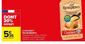 Carrefour Drive La Raclette RICHESMONTS offre