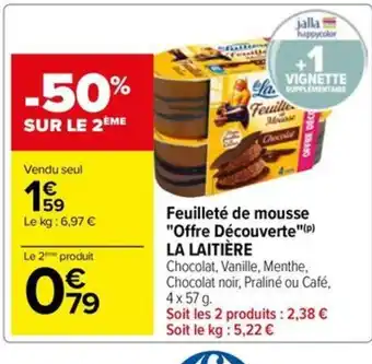 Carrefour Drive Feuilleté de mousse "Offre Découverte LA LAITIÈRE offre