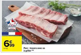 Carrefour Drive Porc: travers avec os à griller offre