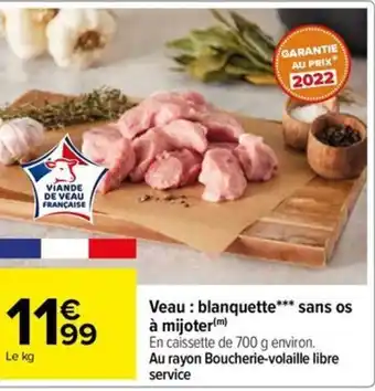 Carrefour Drive Veau : blanquette sans os à mijoter offre
