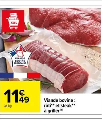 Carrefour Drive Viande bovine: rôti et steak à griller offre