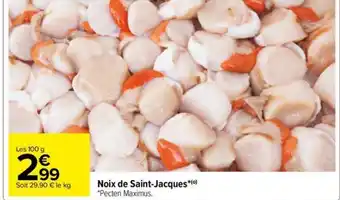 Carrefour Drive Noix de Saint-Jacques offre