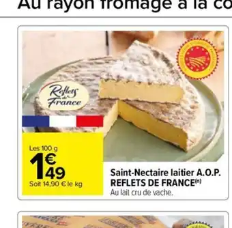 Carrefour Drive Saint-Nectaire laitier A.O.P. REFLETS DE FRANCE offre