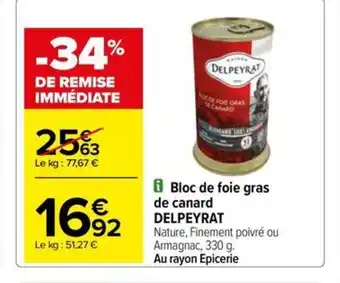 Carrefour Drive Bloc de foie gras de canard DELPEYRAT offre