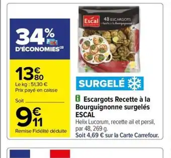 Carrefour Drive Escargots Recette à la Bourguignonne surgelés ESCAL offre
