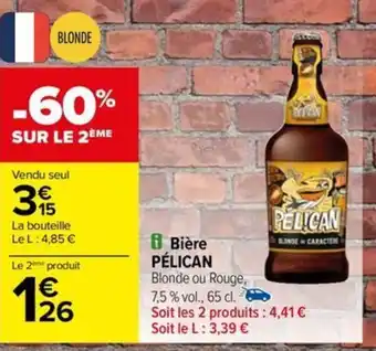 Carrefour Drive Bière PÉLICAN offre