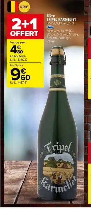 Carrefour Drive Bière TRIPEL KARMELIET offre