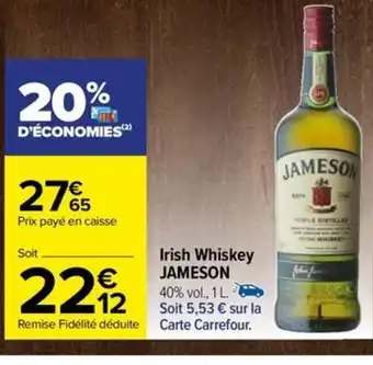 Carrefour Drive Irish Whiskey JAMESON offre