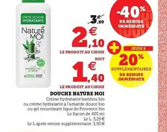 Super U Douche Naturé Moi offre