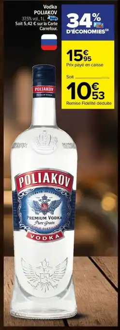 Carrefour Drive Vodka POLIAKOV offre
