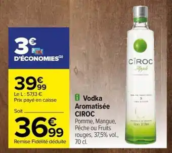 Carrefour Drive i Vodka Aromatisée CIROC offre