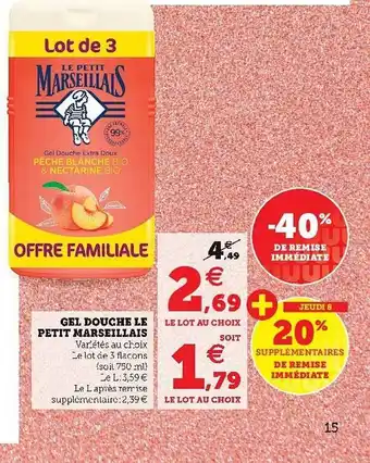 Super U Gel Douche Le Petit Marseillais offre