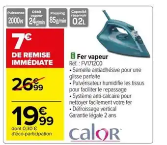 Carrefour Drive Fer vapeur offre