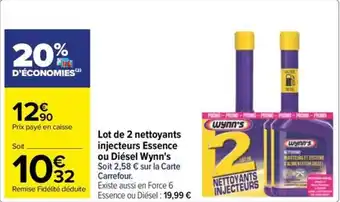 Carrefour Drive Lot de 2 nettoyants injecteurs Essence ou Diésel Wynn's offre