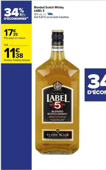Carrefour Drive Blended Scotch Whisky LABEL 5 offre