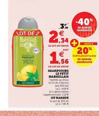 Super U Shampooing Le Petit Marseillais Ou Masque offre