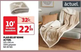 Auchan PLAID RELIEF RENNE ACTUEL offre