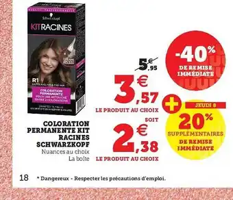 Super U Coloration Permanente Kit Racines Schwarzkopf offre