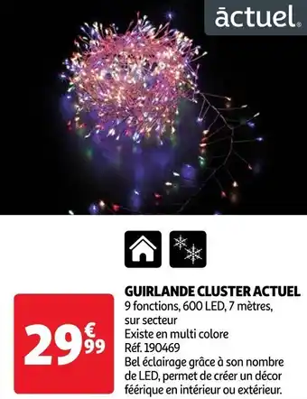 Auchan GUIRLANDE CLUSTER ACTUEL 9 fonctions, 600 LED, 7 mètres, sur secteur offre
