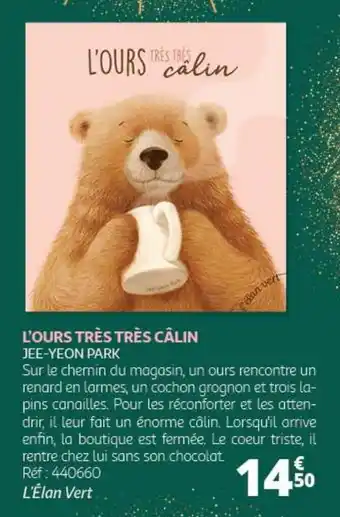 L'OURS TRÈS TRÈS CÂLIN JEE-YEON PARK