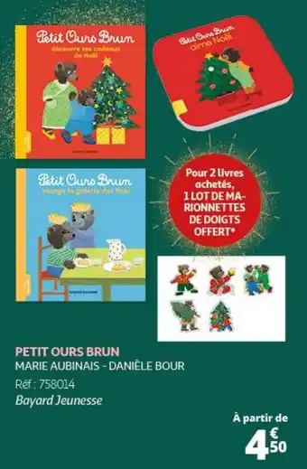 Auchan PETIT OURS BRUN MARIE AUBINAIS - DANIÈLE BOUR offre