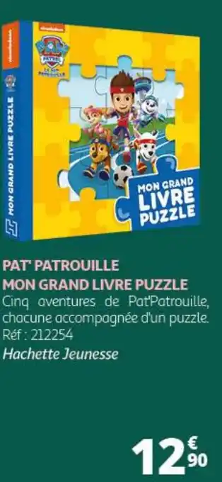 Auchan PAT' PATROUILLE MON GRAND LIVRE PUZZLE offre