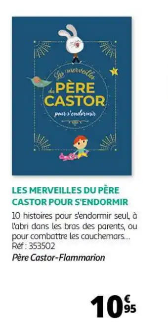 Auchan LES MERVEILLES DU PÈRE CASTOR POUR S'ENDORMIR offre
