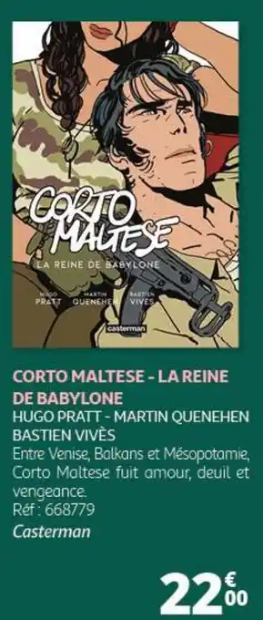 CORTO MALTESE - LA REINE DE BABYLONE