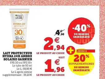 Super U Lait Protecteur Hydra 24h Ambré Solaire Garnier offre