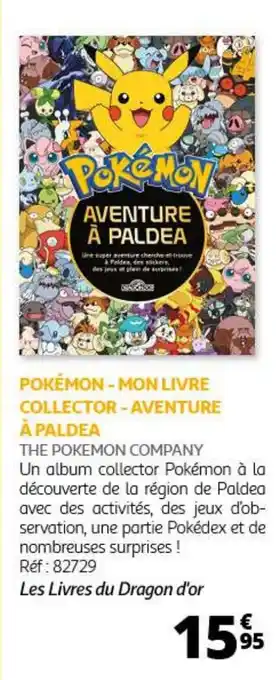 Auchan POKÉMON - MON LIVRE COLLECTOR-AVENTURE À PALDEA offre