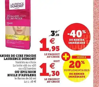 Super U Bandes De Cire Froide Laurence Dumont Ou Epol'soin Huile D'azulène offre