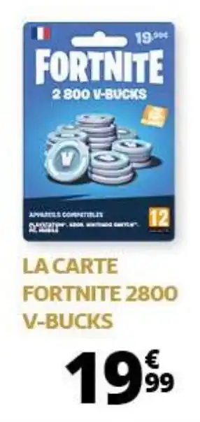 Auchan LA CARTE LA CARTE FORTNITE 2800 STEAM V-BUCKS offre