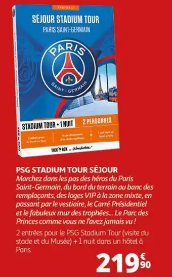 Auchan PSG STADIUM TOUR SÉJOUR offre
