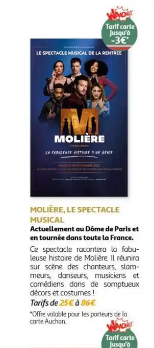 Auchan MOLIÈRE, LE SPECTACLE MUSICAL offre
