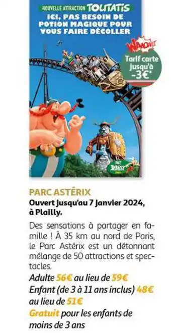 Auchan PARC ASTÉRIX Ouvert jusqu'au 7 janvier 2024, à Plailly. offre