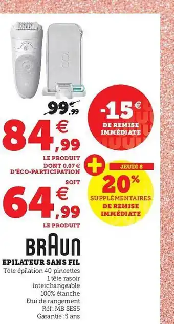 Super U épilateur Sans Fil Braun offre