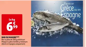 Auchan Supermarché Bar ou maigre offre