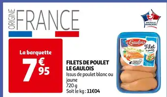 Auchan Supermarché Le gaulois filets de poulet offre