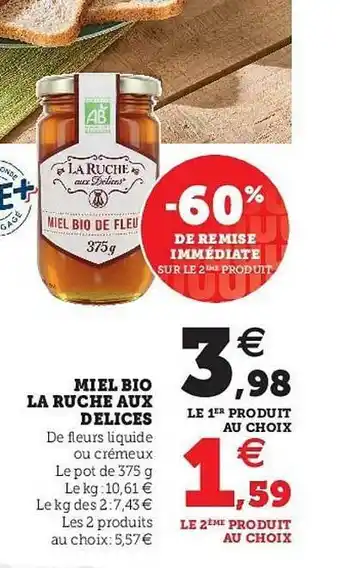 Super U Miel Bio La Ruche Aux Délices offre