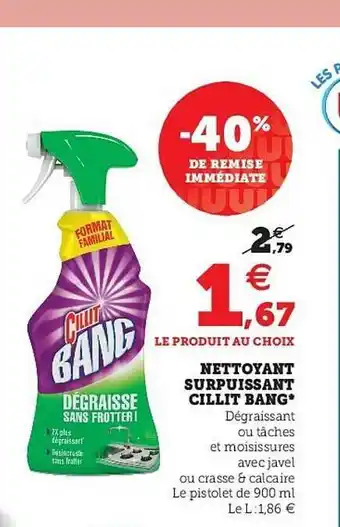 Super U Nettoyant Surpuissant Cillit Bang offre